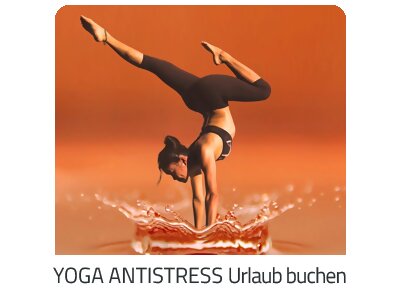 Yoga Antistress Reise auf https://www.trip-weekend.com buchen